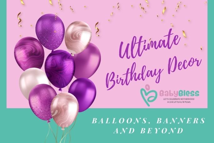 Ultimate-birthday-decor-guide